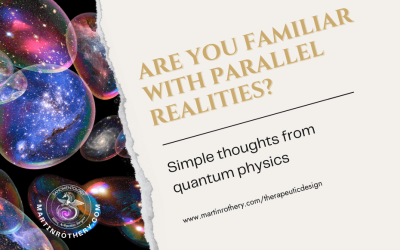 Are you familiar with parallel realities?